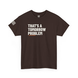 That's a Tomorrow Problem Tee — view 4