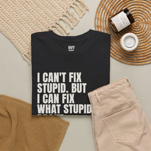 I Can't Fix Stupid Tee — view 9