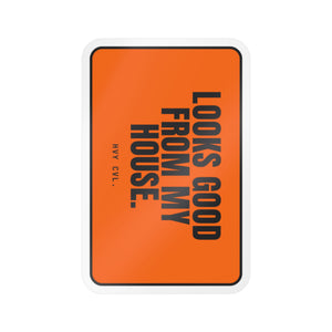 Looks Good From My House | Hard Hat Sticker — view 2