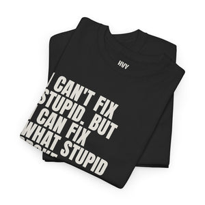 I Can't Fix Stupid Tee — view 8