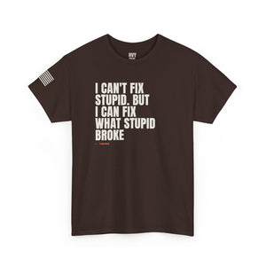 I Can't Fix Stupid Tee — view 3