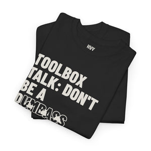 Toolbox Talk: Don't Be a Dumb*** Tee — view 9
