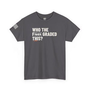 Who the F*** Graded This Tee — view 6