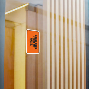 Looks Good From My House | Hard Hat Sticker — view 5
