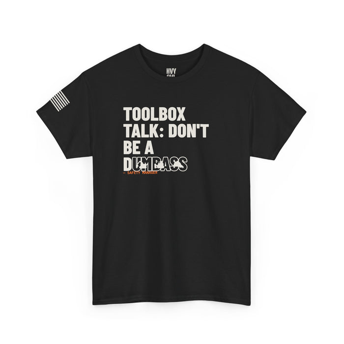Toolbox Talk: Don't Be a Dumb*** Tee detail